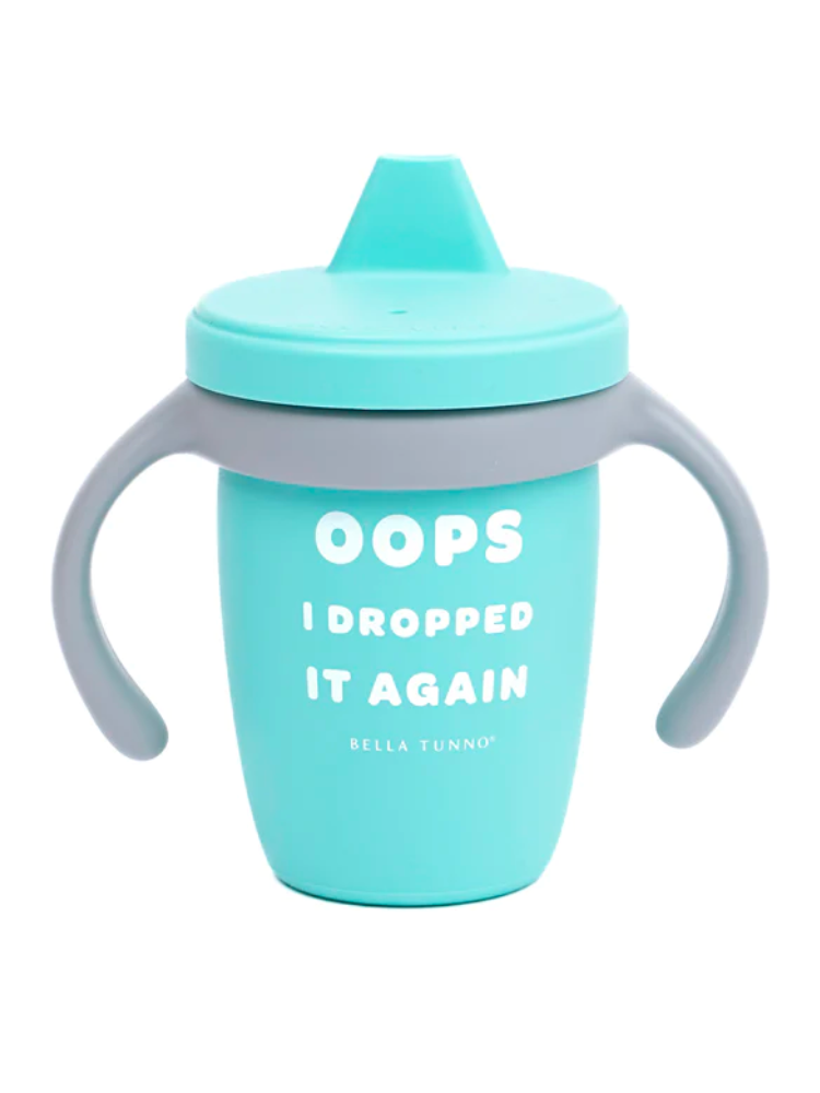 Bella Tunno Sippy Cup - Dropped It Again
