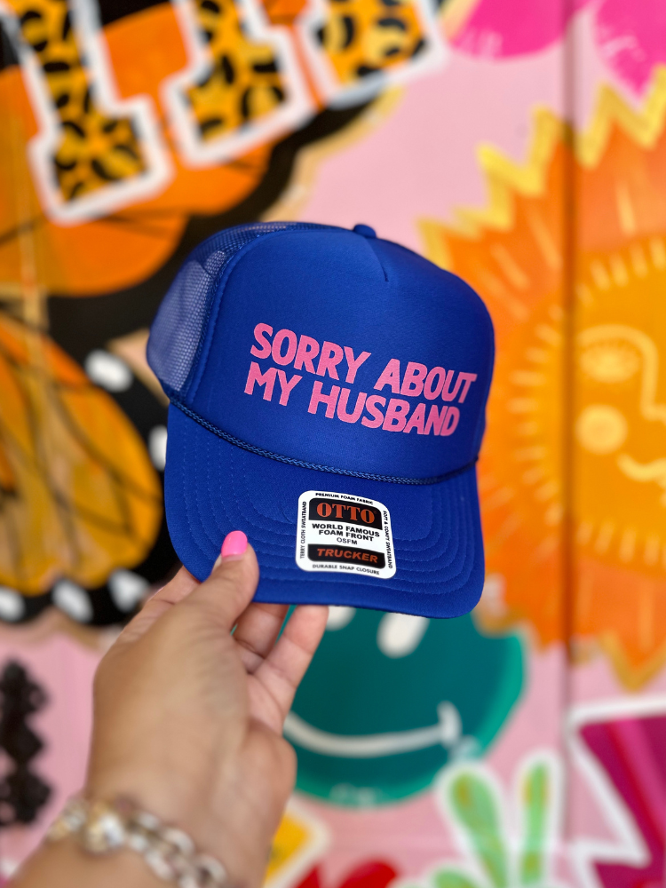 Sorry About My Husband Trucker Hat - Blue & Pink