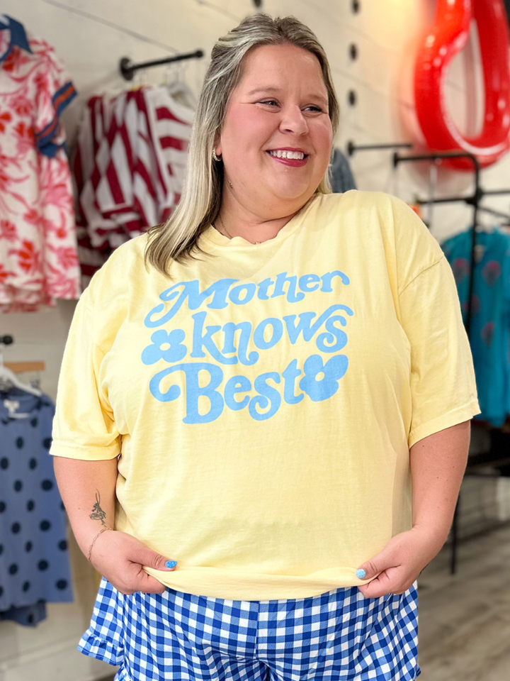 Mother Knows Best Tee