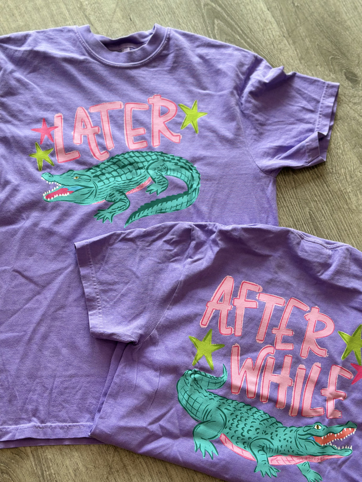 Later Gator Tee