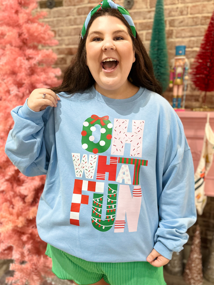 Oh What Fun Sweatshirt - Light Blue